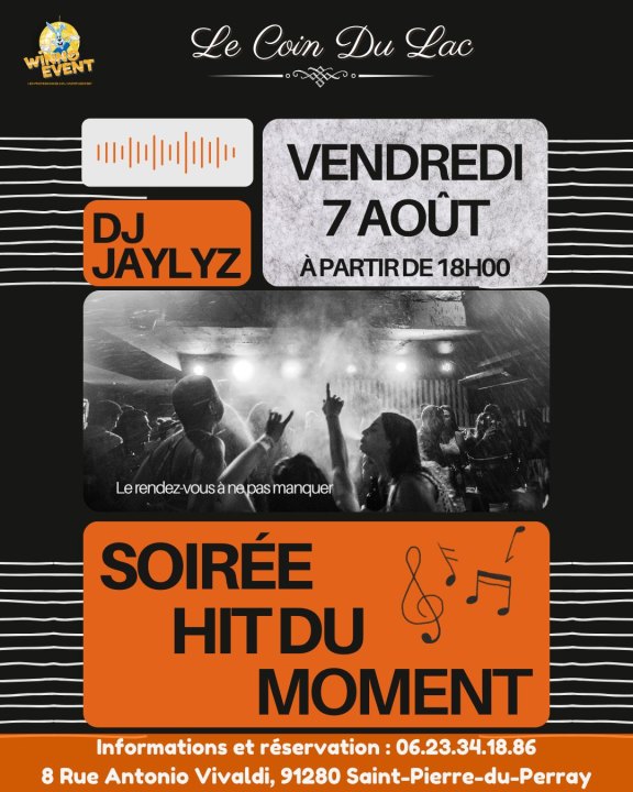 Soirée Hits du Moment avec DJ JayLyz&nbsp;!